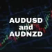 AUDUSD and AUDNZD: AUDNZD continues above 1.07850 level