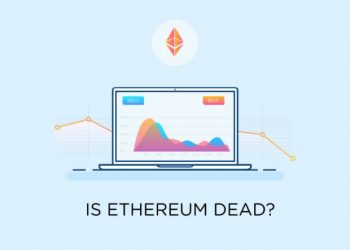 Is Ethereum Dead? Trends and Technology Shifts