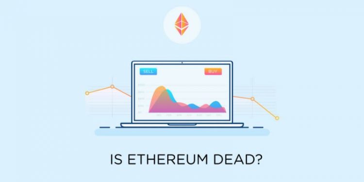 Is Ethereum Dead? Trends and Technology Shifts