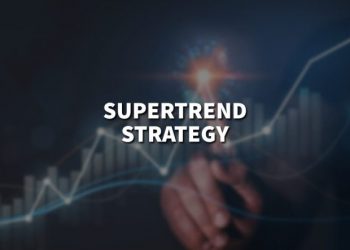 What is supertrend strategy, and how to use it the best?