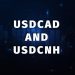 USDCAD and USDCNH: USDCAD is on a strong bullish run