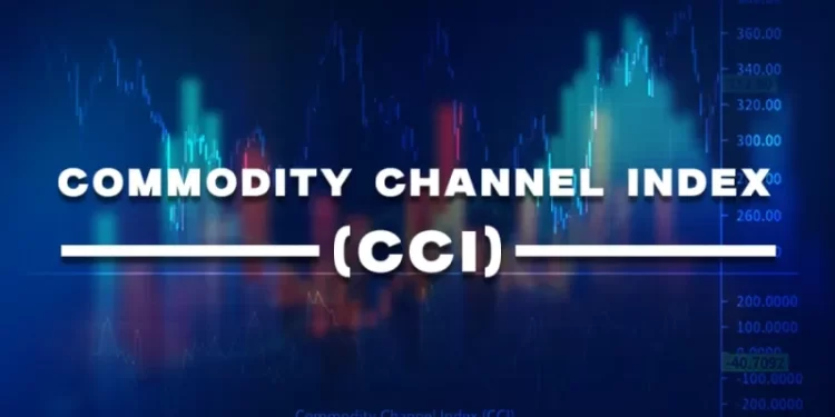 CCI Indicator – Learn About The Commodity Channel Index