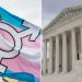 ‘The pendulum is swinging’: Experts weigh in on historic SCOTUS transgender case amid oral arguments